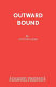 Outward bound /
