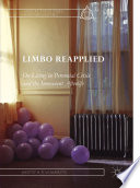 Limbo reapplied : on living in perennial crisis and the immanent afterlife /