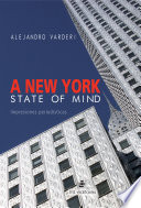 A New York state of mind : impresiones periodísticas (1985-2005) /