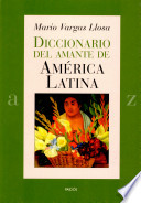 Diccionario del amante de América latina /