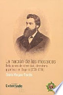 La nación de los mosaicos : relaciones de identidad, literatura y política en Bogotá (1856-1886) /