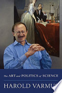 The art and politics of science /