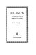 El Inca : the life and times of Garcilaso de la Vega /