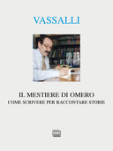 Il mestiere di Omero : come scrivere per raccontare storie /