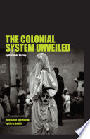 The colonial system unveiled /