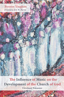 The influence of music on the development of the Church of God (Cleveland, Tennessee) /