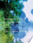 Fantasia on a theme by Thomas Tallis : and other works for orchestra /