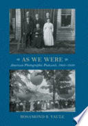 As we were : American photographic postcards, 1905-1930 /