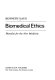Biomedical ethics; morality for the new medicine.