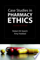 Case studies in pharmacy ethics /