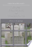 New Jersey cemeteries and tombstones : history in the landscape /