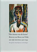 Het ritmus van de kunst : brieven van Bram van Velde aan zijn mecenas, 1922-1935 /