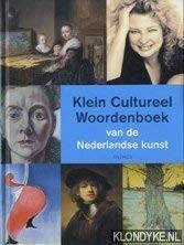 Klein cultureel woordenboek van de Nederlandse kunst /