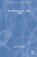 The British Jesus, 1850-1970 /