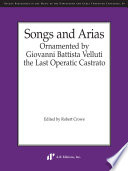 Songs and arias ornamented by Giovanni Battista Velluti, the last operatic castrato /