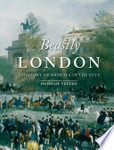 Beastly London : a history of animals in the city /