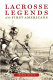 Lacrosse legends of the first Americans /