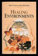 Healing environments : your guide to indoor well-being /