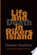 Life and death in Rikers Island /