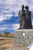 The settler colonial present /