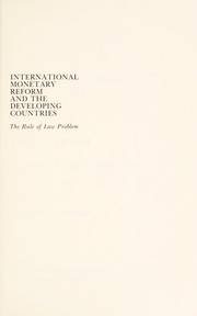 International monetary reform and the developing countries : the rule of law problem /