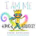 I am me : a book of authenticity /