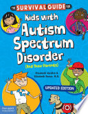 The Survival Guide for Kids with Autism Spectrum Disorder (and Their Parents) Ebook