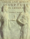 Greek and Roman sculpture in America : masterpieces in public collections in the United States and Canada /