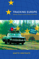 Tracking Europe : mobility, diaspora, and the politics of location /