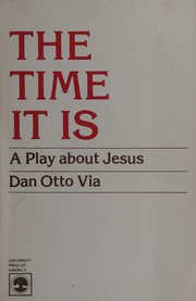 The time it is : a play about Jesus /