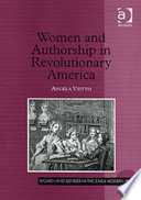 Women and authorship in revolutionary America /