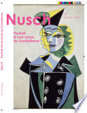 Nusch : portrait d'une muse du Surréalisme /