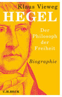 Hegel : der Philosoph der Freiheit : Biographie /