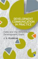 Development communication in practice : India and the millennium development goals /