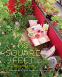 66 square feet : a delicious life : one woman, one terrace, 92 recipes /