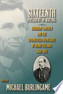 Sixteenth president-in-waiting : Abraham Lincoln and the Springfield dispatches of Henry Villard, 1860-1861 /