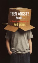 Teen angst? Naaah-- : a quasi-autobiography /