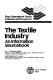 The textile industry : an information sourcebook /