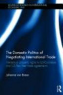 The domestic politics of negotiating international trade : intellectual property rights in US-Columbia and US-Peru free trade agreements /