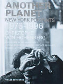 Another planet : New York portraits, 1976-1996 /