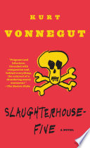 Slaughterhouse-five : or, the children's crusade: a duty-dance with death... /