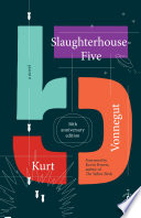Slaughterhouse-five, or, The children's crusade : a duty-dance with death : a novel /