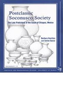 Postclassic Soconusco society : the late prehistory of the coast of Chiapas, Mexico /