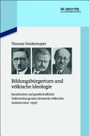 Bildungsbürgertum und völkische Ideologie : Konstitution und gesellschaftliche Tiefenwirkung eines Netzwerks völkischer Autoren (1919-1959) /