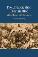 The Emancipation Proclamation : a brief history with documents /