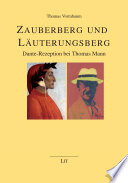 Zauberberg und Läuterungsberg : Dante-Rezeption bei Thomas Mann /