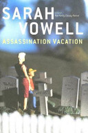 Assassination vacation /