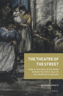 The theatre of the street : public violence in Antwerp during the first half of the twentieth century /