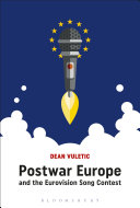 Postwar Europe and the Eurovision Song Contest /