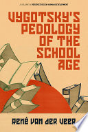 Vygotsky's pedology of the school age /